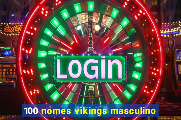 100 nomes vikings masculino